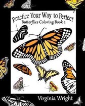 Practice Your Way to Perfect