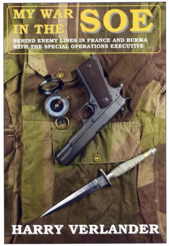 Boekomslag 'My War in the SOE' met pistool, mes en kompas op camouflagepatroon.