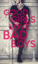 Good Girls Love Bad Boys 1 - Good Girls Love Bad Boys - Tome 1