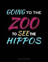 Going to the Zoo to See the Hippos