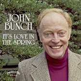 John Bunch - It's Love In The Spring (CD)