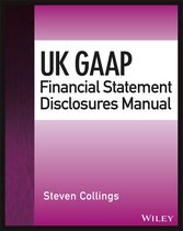 Wiley Regulatory Reporting - UK GAAP Financial Statement Disclosures Manual