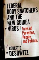 Federal Bodysnatchers and the New Guinea Virus