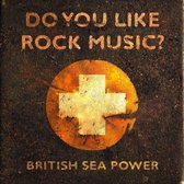 British Sea Power - Do You Like Rock Music (LP)