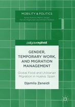 Mobility & Politics - Gender, Temporary Work, and Migration Management