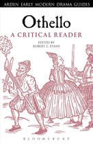 Arden Early Modern Drama Guides -  Othello: A Critical Reader