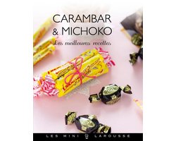 Carambar & Michoko - les meilleures recettes