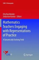 ICME-13 Monographs- Mathematics Teachers Engaging with Representations of Practice