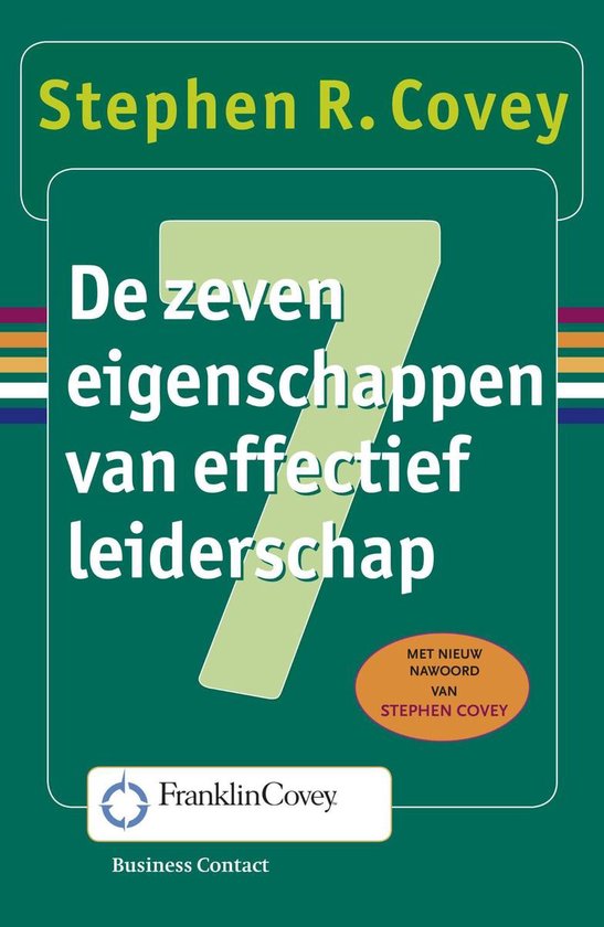 Boek cover De zeven eigenschappen van effectief leiderschap van Stephen R. Covey (Onbekend)