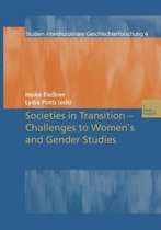 Studien Interdisziplinäre Geschlechterforschung 4 - Societies in Transition — Challenges to Women’s and Gender Studies