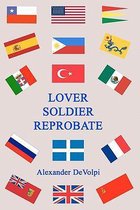 Lover, Soldier, Reprobate