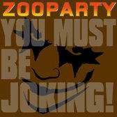 Zooparty - You Must Be Joking (LP)