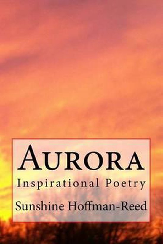 Aurora- Aurora, Sunshine R Hoffman-Reed | 9781523794829 | Boeken | bol.com