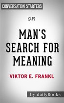 Man's Search for Meaning: by Viktor E. Frankl Conversation Starters