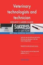 Veterinary Technologists and Technician Red-Hot Career; 2577 Real Interview Ques