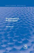 Routledge Revivals - Organisational Prosecutions