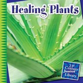 21st Century Junior Library: Plants- Healing Plants