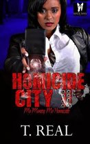 Homicide City 2 Mo Money, Mo Homicide