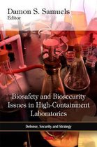 Biosafety & Biosecurity Issues in High-Containment Laboratories