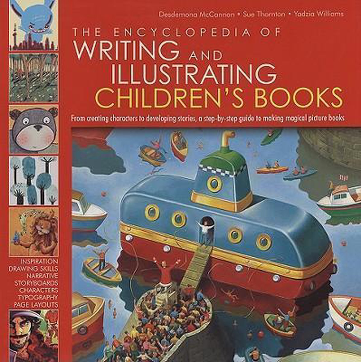 The Encyclopedia of Writing and Illustrating Children's Books - Desdemona Mccannon