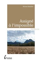 Assigné à l'impossible