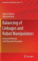 Balancing of Linkages and Robot Manipulators