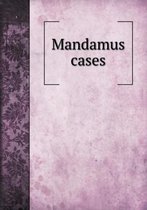 Mandamus cases