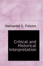 Critical and Historical Interpretation