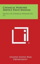 Chemical Warfare Service Field Manual