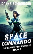 The Seven Stars Universe 2 - Space Commando