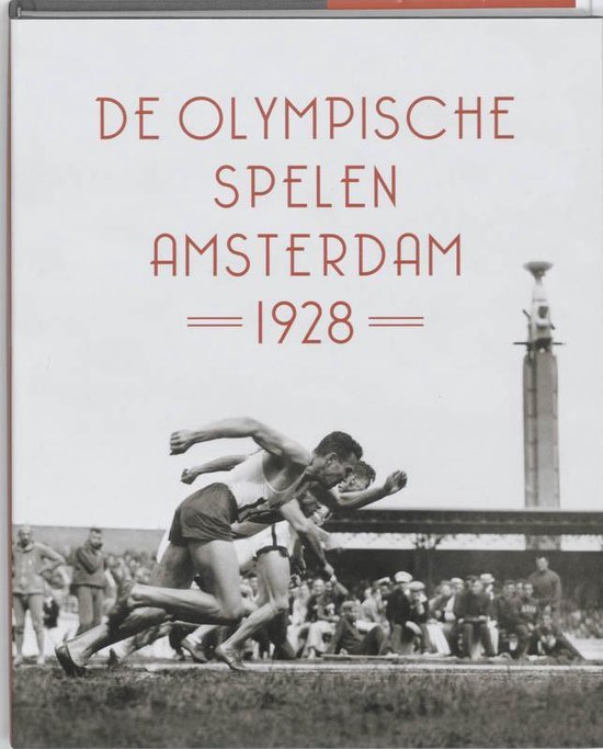 Cover van het boek 'De Olympische Spelen Amsterdam 1928' van Spaarnestad Photo en Bert Hiddema