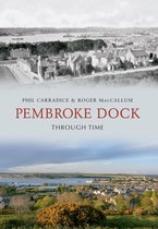 Through Time - Pembroke Dock Through Time