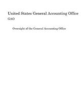 Oversight of the General Accounting Office