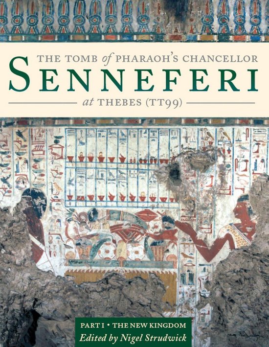 The Tomb of Pharaoh’s Chancellor Senneferi at Thebes (TT99 ... - cover