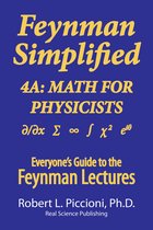 Everyone's Guide to the Feynman Lectures on Physics - Feynman Lectures Simplified 4A: Math for Physicists