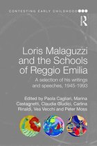 Contesting Early Childhood - Loris Malaguzzi and the Schools of Reggio Emilia