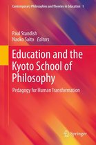 Contemporary Philosophies and Theories in Education 1 - Education and the Kyoto School of Philosophy