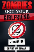 I Hate Zombies 3 - Zombies Got Your Girlfriend