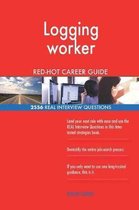 Logging Worker Red-Hot Career Guide; 2556 Real Interview Questions