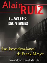 Las investigaciones de Frank Meyer - El asesino del Viernes