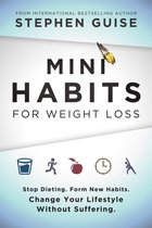 Mini Habits 2 - Mini Habits for Weight Loss
