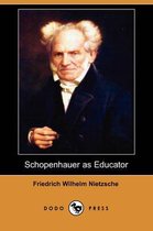 Schopenhauer as Educator (Dodo Press)