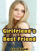 Girlfriend’s Best Friend