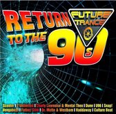 Future Trance - Return To The 90s