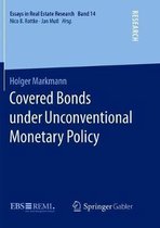 Essays in Real Estate Research- Covered Bonds under Unconventional Monetary Policy