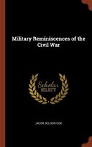 Military Reminiscences of the Civil War