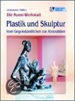 Die Kunst-Werkstatt - Plastik und Skulptur