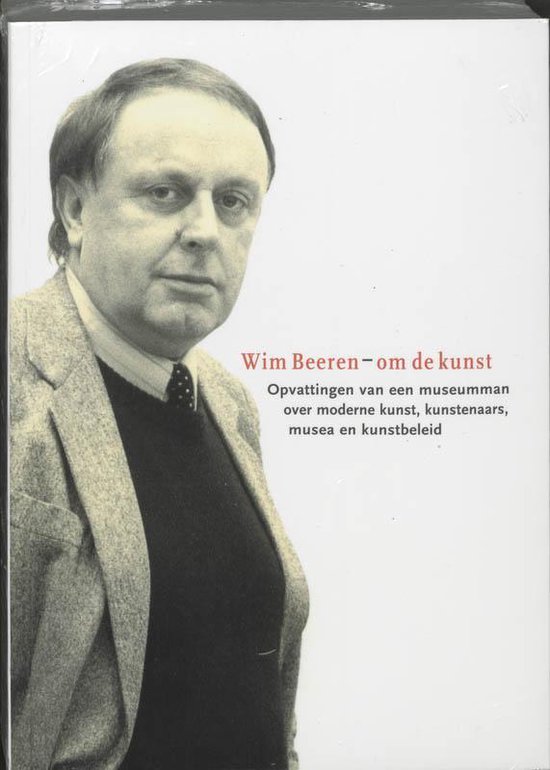 Cover van het boek 'Wim Beeren om de kunst / druk 1' van Jan van Adrichem en R. Schumacher