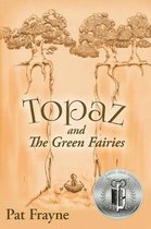 Topaz and the Green Fairies