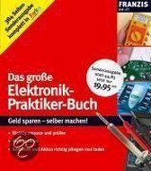 Das große Elektronik-Praktiker-Buch